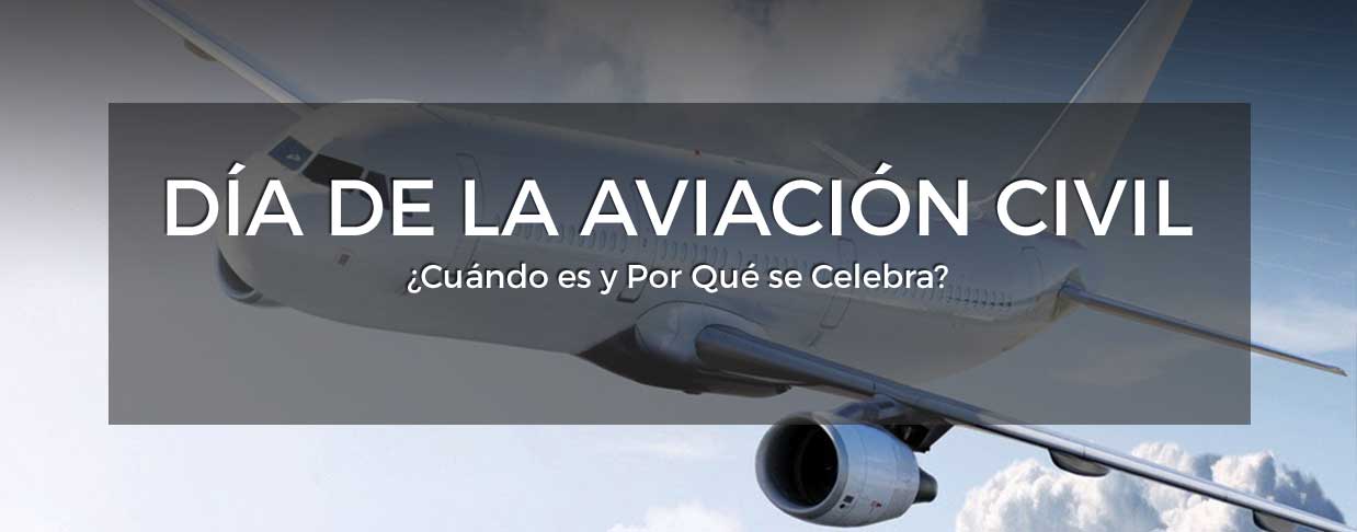 Día de la Aviación Civil. Cuándo Es y Por Qué se Celebra RELOJES AVIADOR