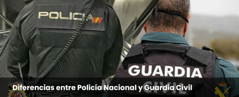 BLOG AVIADOR Diferencias Entre Policia Nacional y Guardia Civil